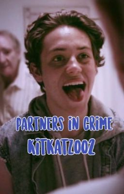 Partners In Crime // Carl Gallagher (COMPLETED) cover