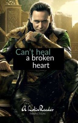 Can't heal a broken heart (LokixReader) cover