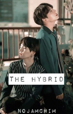 The Hybrid | 18  | Yoonkook by NoJamChim