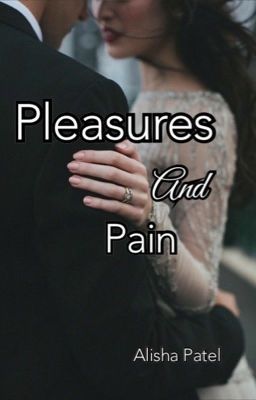 Pleasures and Pain ✔️ cover