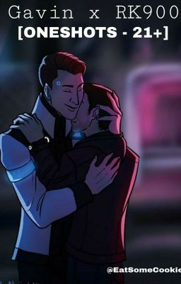 Gavin x RK900 [ONESHOTS - 21 ] cover