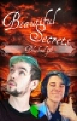 Beautiful Secrets (Cranksepticeye Fanfiction) cover