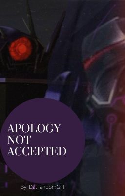 Apology Not Accepted --|Shockwave x Vehicon Reader |-- cover