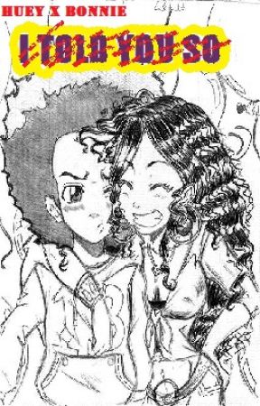 I Told You So (A Boondocks Story- Huey Freeman) by KawaiiExpertise