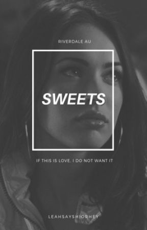 sweets • riverdale [1] by leahsayshiorhey