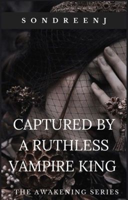 Captured By A Ruthless Vampire King (Book 2) ✔️ cover