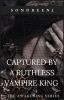 Captured By A Ruthless Vampire King (Book 2) ✔️