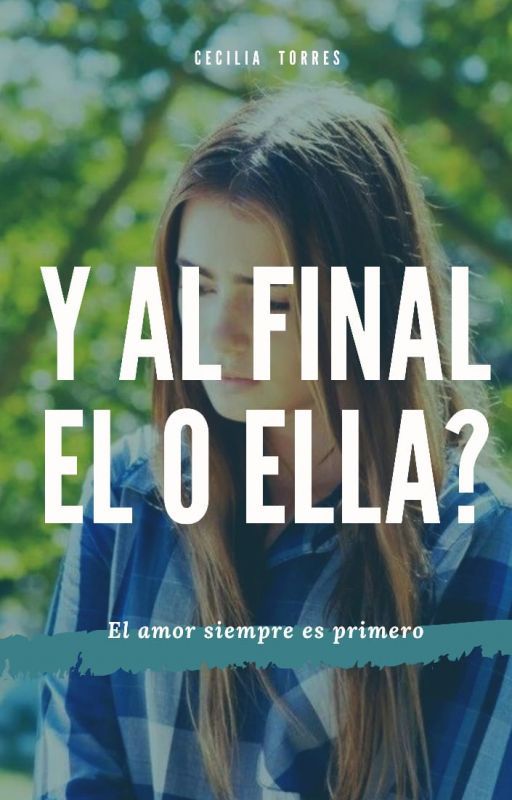 Y al final Él o Ella? by CeciliaTorres143