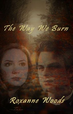 ✔ The Way We Burn || Kol Mikaelson (Complete) cover