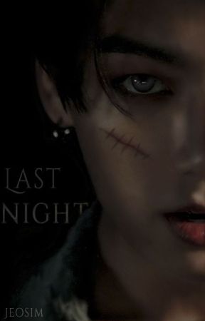 Last Night [J.Jk] by jeosim