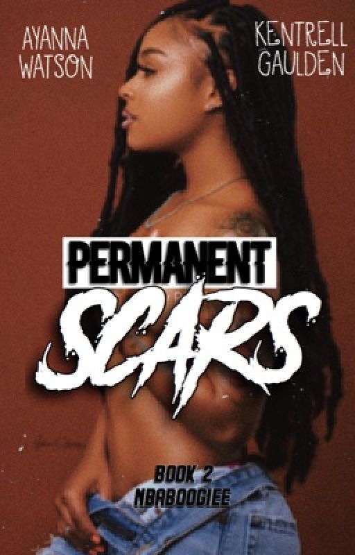 Permanent Scars 2 by nbaboogiee