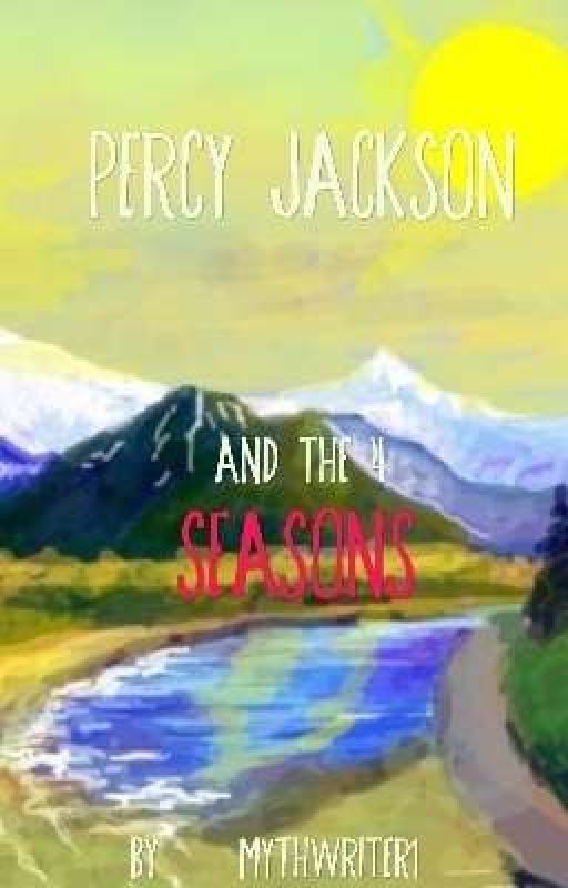 Percy Jackson and the 4 Seasons by MYTHwriter1