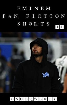 Eminem Fan Fiction Shorts II cover