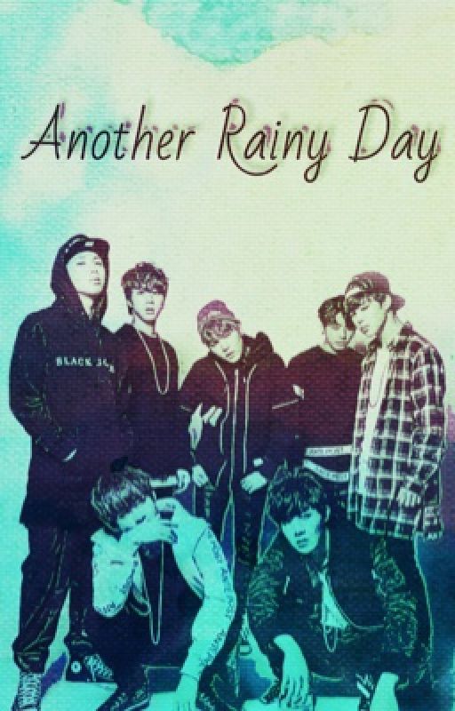 Another Rainy Day (Bts Gang  x Male reader) by ImTheEdgelord