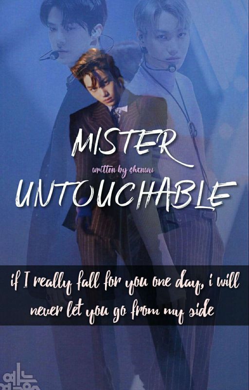 Mister Untouchable ¦| [KAIHUN]✔[COMPLETE] by shxnwu