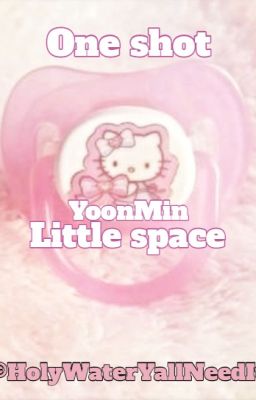 Little space| Yoonmin One Shots cover