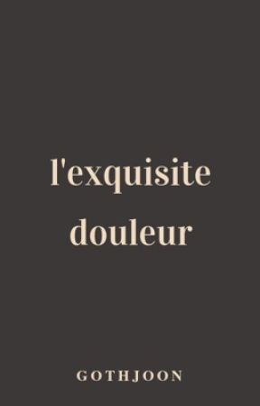 l'exquisite douleur by gothjoon