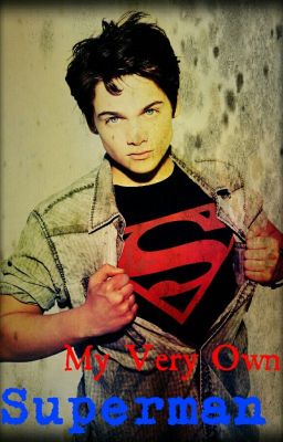 My Very Own Superman (Dylan Sprayberry) {Soon To Be In Editing} cover