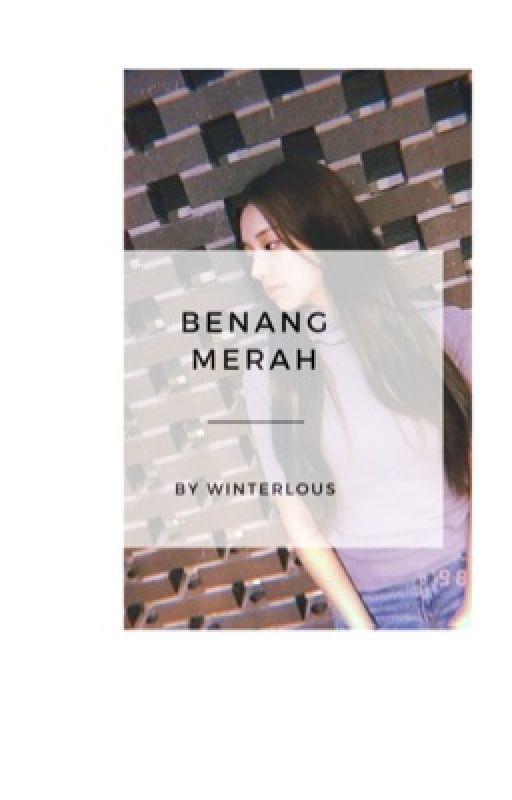 Benang Merah (97 Line Story) | ✔ by winterlous