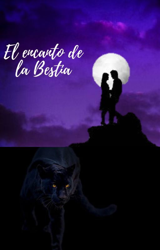 El encanto de la bestia by 1Amunet1