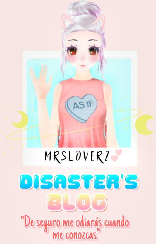 Disaster's Blog ✨ by MrsLoverz