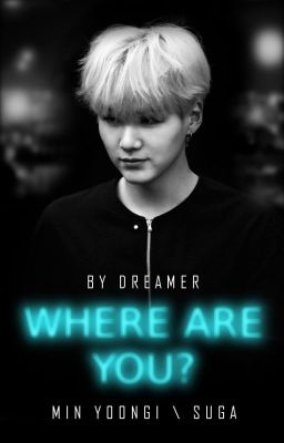 Where are you? || Min Yoongi \ Suga ♥ cover