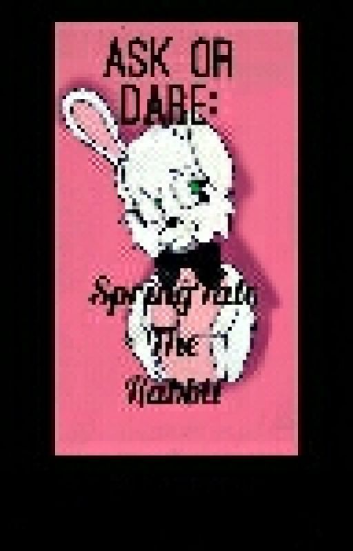 Ask Or Dare SpringTale by Spring_Tale_Loved