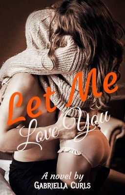 Let me love you. ✔ cover