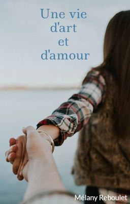 Une vie d'art et d'amour cover