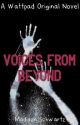 Voices From Beyond by MadisonSchwartz