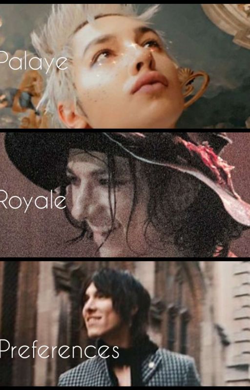 palaye royale preferences (DISCONTINUED)  by JaselynnSanchez