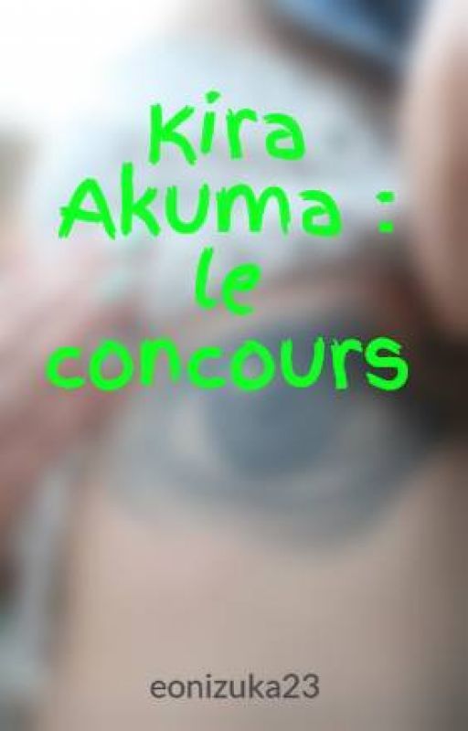 Kira Akuma : le concours by eonizuka23