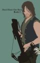 Daryl Dixon One Shots Book 2 by dixondarlin