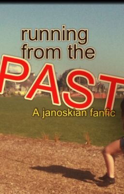 Running from the past (a Janoskian fan-fic) cover