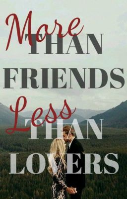 More than friends, less than lovers cover