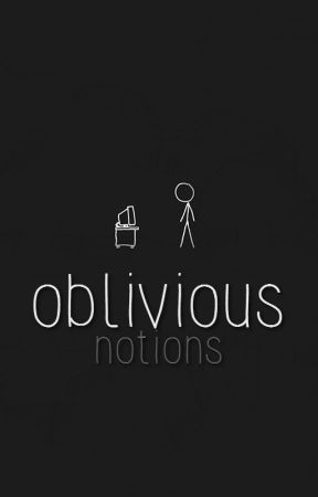 Oblivious by notions