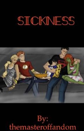 Sickness - young justice fanfic  by themasteroffandom