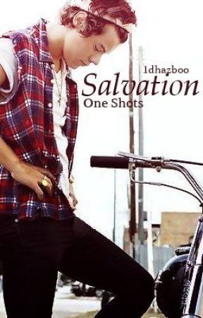 Salvation One Shots by 1dhazboo