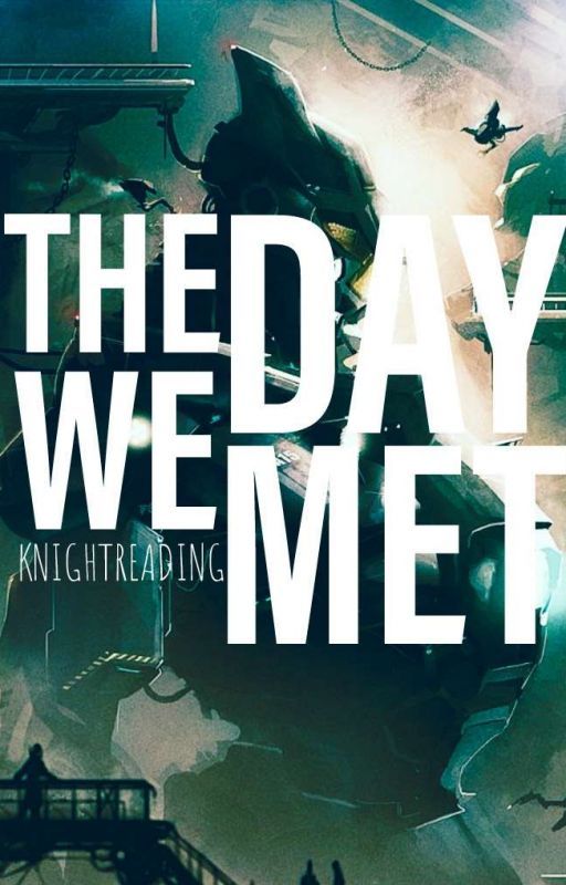 The Day We Met | #Wattys2019 by knightreading