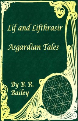 Lif and Lifthrasir - Asgardian Tales - Book 1 cover