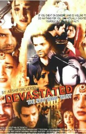 Devastated - "The Shattered Trust" by InLovewithJCW