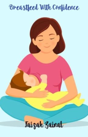 Breastfeed With Confidence by faizahzainal