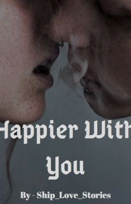 *Jenzie* Happier With You COMPLETED cover