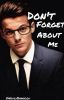 Don't forget about me (Louis Tomlinson)