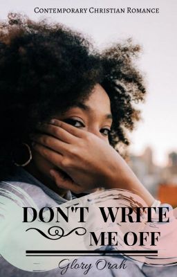 Don't Write Me Off (Christian Romance) cover