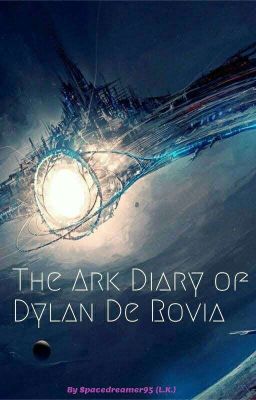 The Ark Diary of Dylan De Rovia Book One of De Rovia Diaries cover