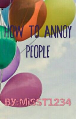 How To Annoy People cover