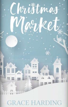 Christmas Market by author_graceharding