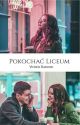 Pokochać Liceum [ZAKOŃCZONE] by VictoriaDaewson