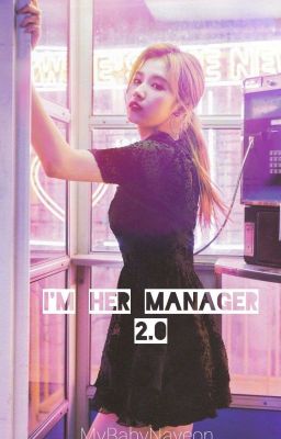 I'm Her Manager 2.0 || Sana X Reader (Female)✔️  cover